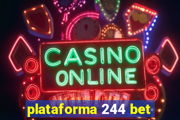 plataforma 244 bet